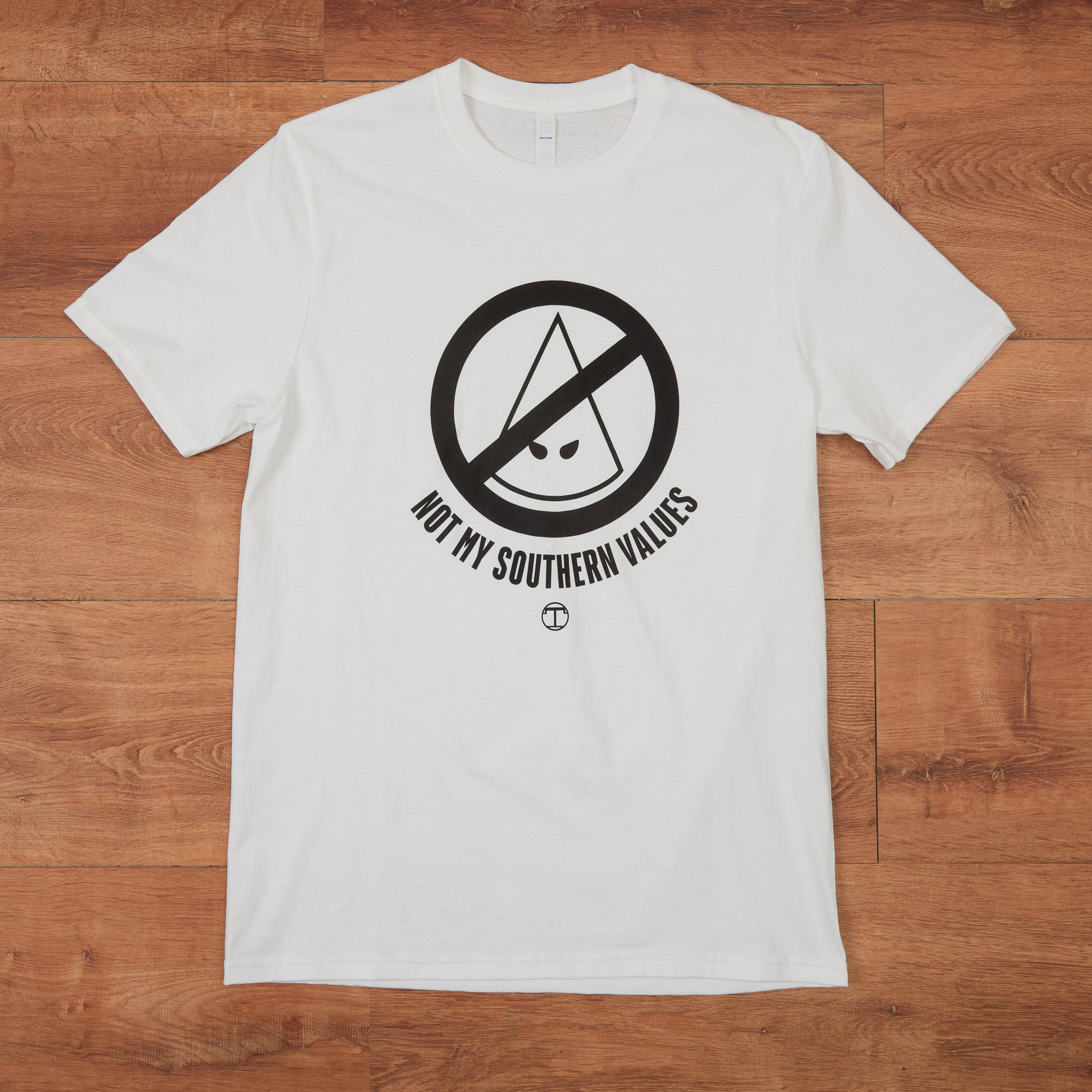 Not My Southern Values T-Shirt