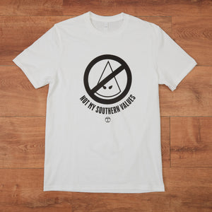Not My Southern Values T-Shirt